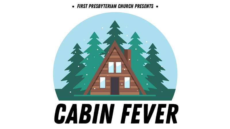 Cabin Fever